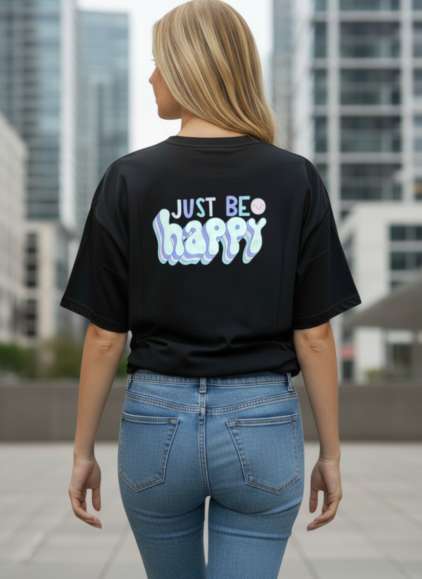 T-shirt Just Be Happy